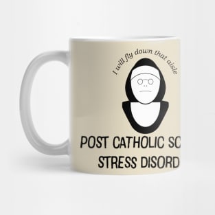 Post catholic school stress disorder Mug